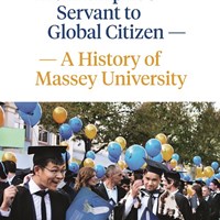 From Empire's Servant to Global Citizen - A History of Massey University